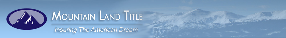 Mountain Land Title, LLC © 2014